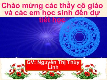 Bài giảng Hóa học 8 - Nguyễn Thị Thùy Linh - Tiết 21: Định luật bảo toàn khối lượng
