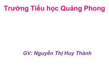 Bài giảng Kể chuyện - Nguyễn Thị Huy Thành
