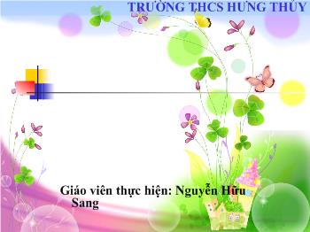Bài giảng Mỹ thuật 6 - Nguyễn Hữu Sang - Bài 14: Vẽ trang trí - Trang trí đường diềm