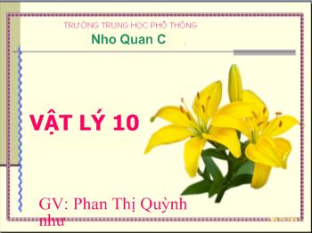Bài giảng Vật lý 10 - Phan Thị Quỳnh Như - Lực hấp dẫn - Định luật vạn vật hấp dẫn
