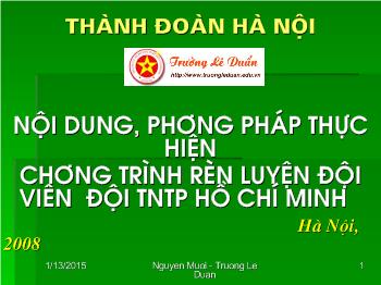 Nội dung, phương pháp thực hiện chương trình rèn luyện đội viên đội thiếu niên tiền phong Hồ Chí Minh