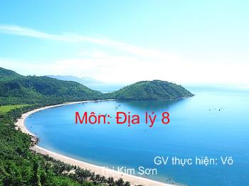 Bài giảng Địa lí 8 - Võ Thị Kim Sơn - Tiết 27, Bài 24: Vùng biển Việt Nam