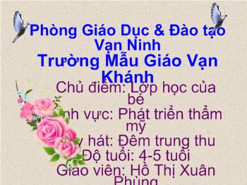 Bài giảng Âm nhạc - Đêm trung thu - Hồ Thị Xuân Phùng