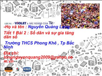 Bài giảng Địa lí 9 - Nguyễn Quảng Long - Bài 2: Dân số và sự gia tăng dân số