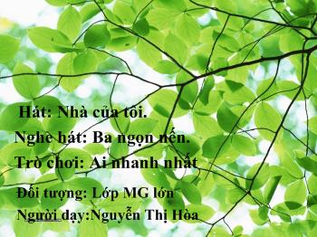 Bài giảng Hoạt động âm nhạc - Nguyễn Thị Hòa - Nghe hát 