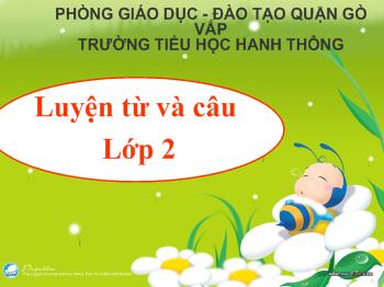 Bài giảng Luyện từ và câu Lớp 2 - Từ ngữ về họ hàng