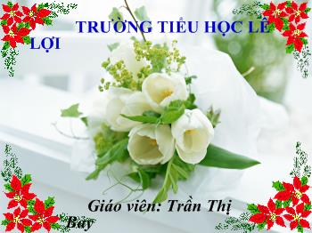 Bài giảng Luyện từ và câu - Trần Thị Bảy - Từ ngữ về công việc gia đình