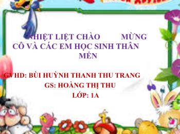 Bài giảng Tập đọc Lớp 1 - Bùi Huỳnh Thanh Thu Trang - Mưu chú Sẻ