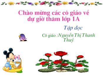 Bài giảng Tập đọc Lớp 1 - Nguyễn Thị Thanh Thủy - Quà của bố