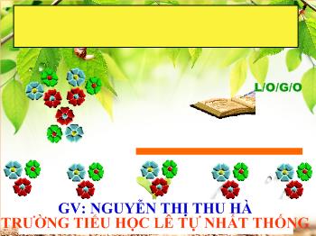 Bài giảng Tập đọc Lớp 2 - Nguyễn Thị Thu Hà - Tuần 28: Cây dừa