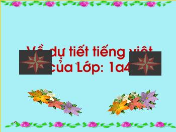 Bài giảng Tiếng Việt Lớp 1 - Bài 62: ôm - ơm