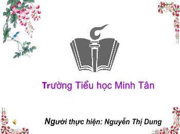 Bài giảng Tiếng Việt Lớp 1 - Nguyễn Thị Dung - Bài 38: eo - ao