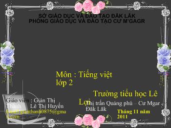 Bài giảng Tiếng Việt Lớp 2 - Giản Thị Thành - Một trí khôn hơn trăm trí khôn