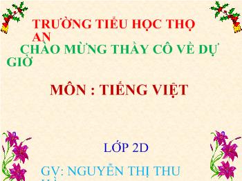 Bài giảng Tiếng Việt Lớp 2 - Nguyễn Thị Thu Hà - Bài 13: Hãy yêu bố nhé