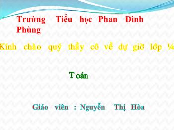 Bài giảng Toán Lớp 1 - Nguyễn Thị Hòa - Luyện tập