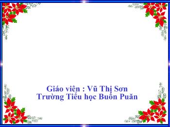 Bài giảng Tự nhiên và xã hội Lớp 1 - Vũ Thị Sơn - Xã hội