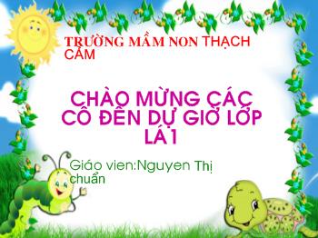 Làm quen chữ cái - Nguyễn Thị Chuẩn