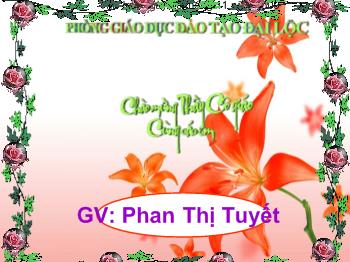 Bài giảng Luyện từ và câu Lớp 3 - Trần Thị Ánh Tuyết - Bài: Nhớ Việt Bắc