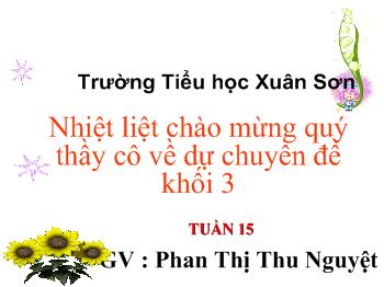 Bài giảng Tập đọc Lớp 3 - Phan Thị Thu Nguyệt - Nhà rông ở Tây Nguyên