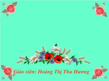 Bài giảng Toán Lớp 3 - Hoàng Thị Thu Hương - Tìm số chia