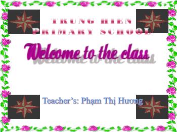 Bài giảng English 4 - Phạm Thị Hương - Unit 2: My new friends (Lesson 2)