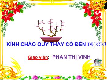 Bài giảng Hoạt động ngoài giờ lên lớp - Phan Thị Vinh - Em là người lịch sự