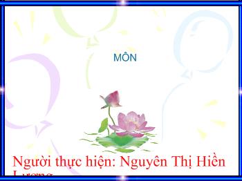 Bài giảng Tập đọc Lớp 4 - Nguyễn Thị Hiền Lương - Cánh diều tuổi thơ