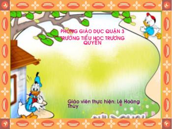 Bài giảng Đạo đức Lớp 2 - Lê Hoàng Thùy - Thể hiện sự quan tâm, giúp đỡ bạn