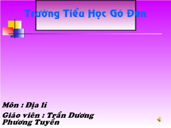 Bài giảng Địa lí Lớp 4 - Trần Dương Phương - Bài 21: Thành phố Hồ Chí Minh