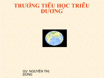 Bài giảng Địa lý Lớp 4 - Nguyễn Thị Dũng - Hoạt động sản xuất của người dân ở Tây Nguyên (Tiếp theo)