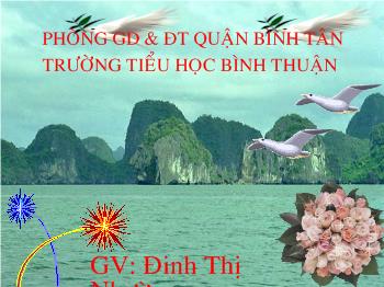 Bài giảng Khoa học Lớp 4 - Đinh Thị Nhường - Ba thể của nước