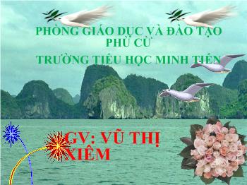 Bài giảng Khoa học Lớp 4 - Vũ Thị Xiêm - Ba thể của nước