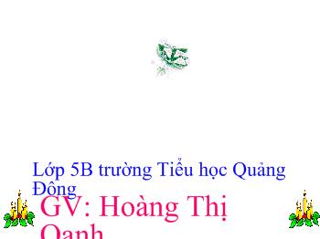 Bài giảng Môn tập đọc bài: Tiếng đàn ba - La - lai - ca trên sông Đà