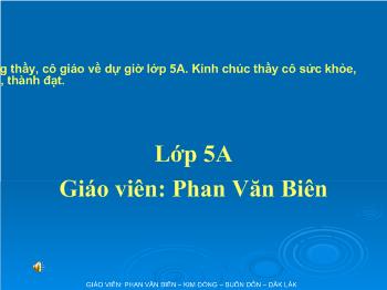 Bài giảng Môn tập đọc lớp 5: Cái gì quý nhất