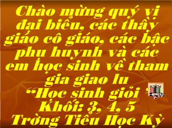 Bài giảng Giao lưu học sinh giỏi trường tiểu học kỳ thọ năm học 2007 - 2008