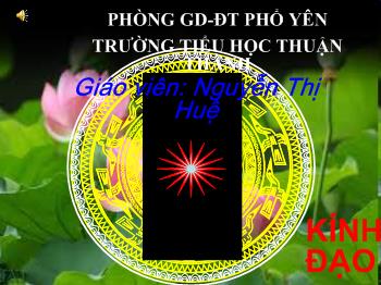 Bài giảng Môn đạo đức: Nhớ ơn tổ tiên