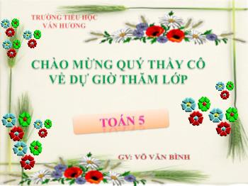 Bài giảng Môn Toán: Cộng hai số thập phân