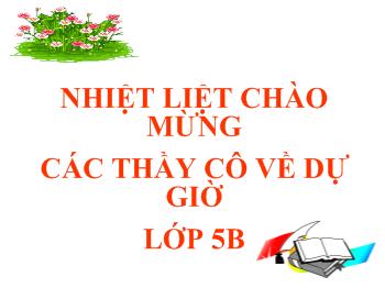 Bài giảng Môn toán lớp 5: Mi-Li-mét vuông, bảng đơn vị đo diện tích