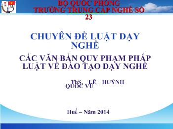 Chuyên đề Luật dạy nghề các văn bản quy phạm pháp luật về đào tạo dạy nghề