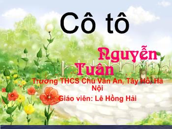 Bài giảng Môn Ngữ văn lớp 6 - Cô Tô - Nguyễn Tuân (tiếp theo)