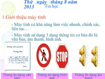 Bài giảng Môn Tin học - Tiết 1 - Bài 1: Những gì em đã biết