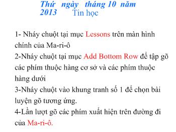 Bài giảng Môn Tin học - Tiết 22 - Bài 3: Tập gõ các phím ở hàng phím dưới