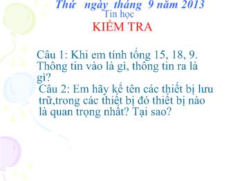 Bài giảng Môn Tin học - Tiết 6 - Kiểm tra