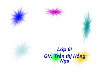 Bài giảng Môn Toán lớp 6 - Bài 3 - Tiết 18 - Số đo góc