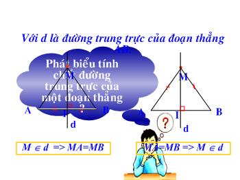 Bài giảng Môn Toán lớp 7 - Tiết 61 - Bài 8 - Tính chất ba đường trung trực của tam giác