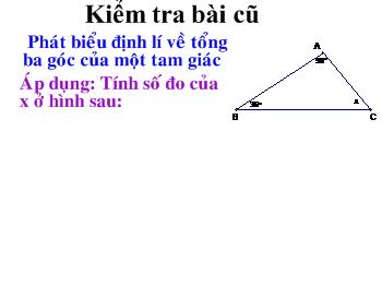Bài giảng Môn Toán lớp 7 - Tổng ba góc của tam giác
