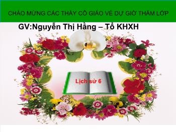 Bài giảng Lịch sử 6 - Tiết 9, Bài 9: Đời sống của người nguyên thủy trên đất nước ta - Nguyễn Thị Hằng