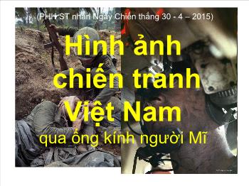 Hình ảnh chiến tranh Việt Nam qua ống kính người Mĩ