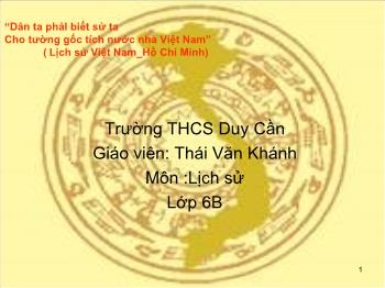 Bài giảng Lịch sử 6 - Tiết 14, Bài 13: Đời sống vật chất và tinh thần của cư dân Văn Lang - Thái Văn Khánh