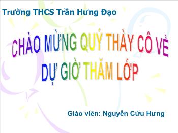 Bài giảng Thể dục 8 - Tiết 8: Đội hình, đội ngũ - Nguyễn Cửu Hưng